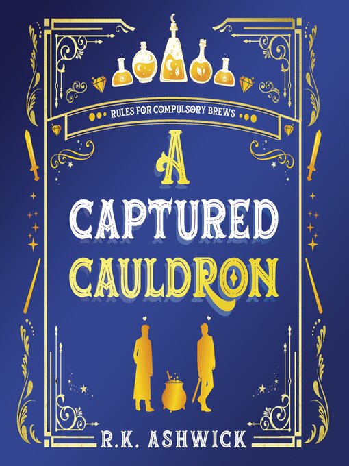 Title details for A Captured Cauldron by R.K. Ashwick - Wait list